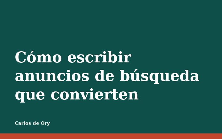 Cómo escribir anuncios de búsqueda que convierten