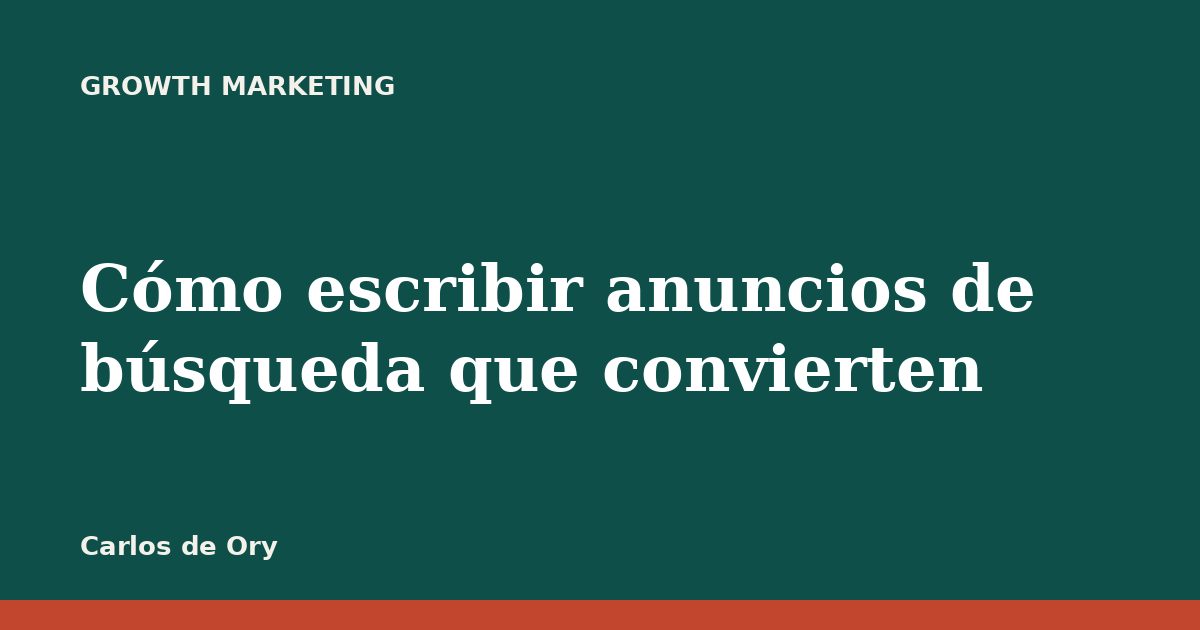 Cómo escribir anuncios de búsqueda que convierten