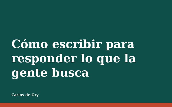 Cómo escribir para responder lo que la gente busca